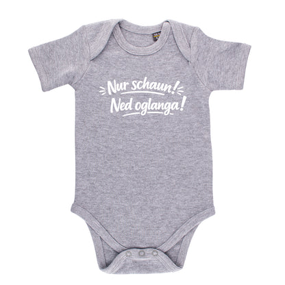 Baby Body "Nur schaun! Ned oglanga!"