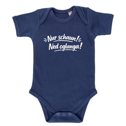 Baby Body "Nur schaun! Ned oglanga!"