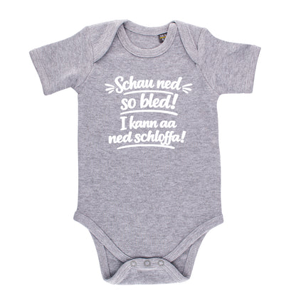 Baby Body "Schau ned so bled!"