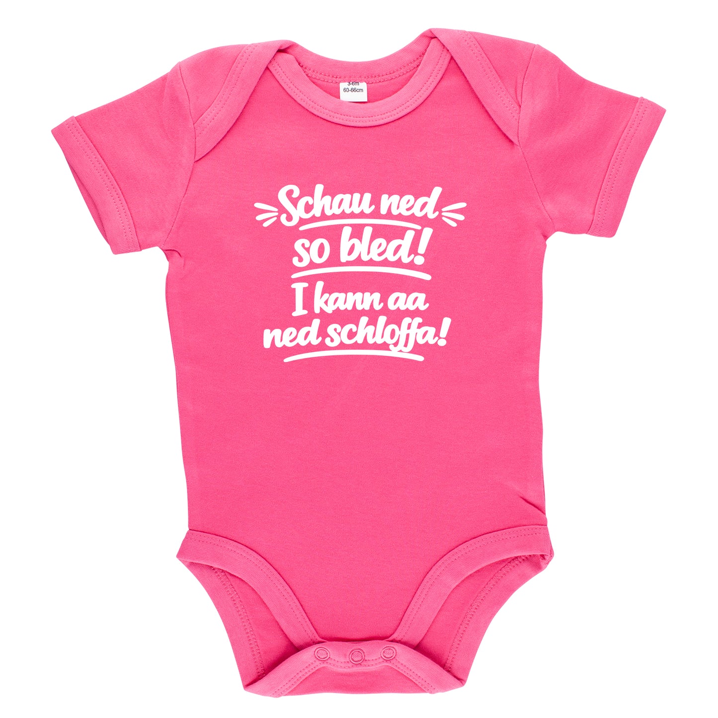 Baby Body "Schau ned so bled!"