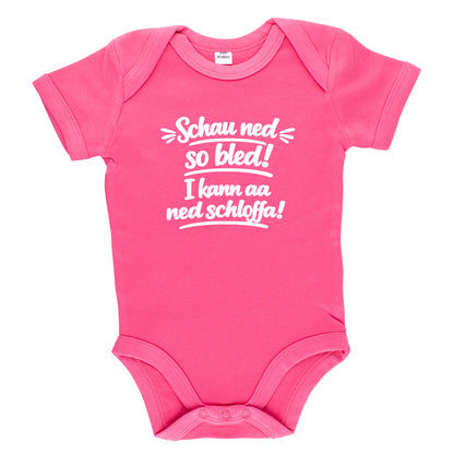 Baby Body "Schau ned so bled!"