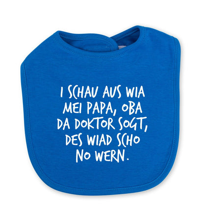 Babylätzchen "I schau aus wia mei Papa" - meinherzschlag.de