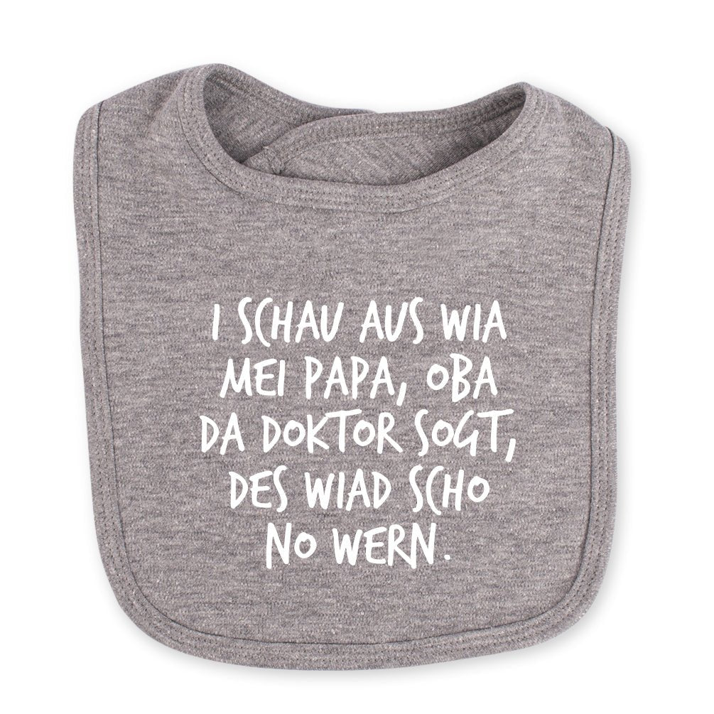 Babylätzchen "I schau aus wia mei Papa" - meinherzschlag.de