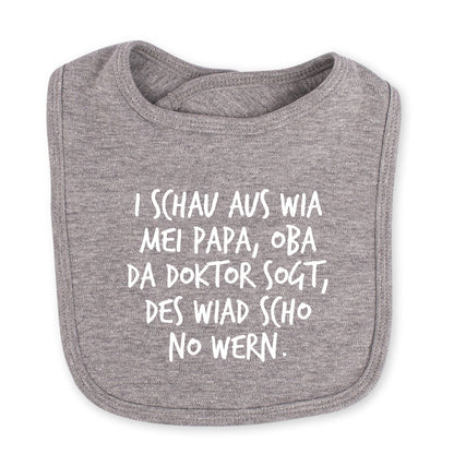 Babylätzchen "I schau aus wia mei Papa" - meinherzschlag.de