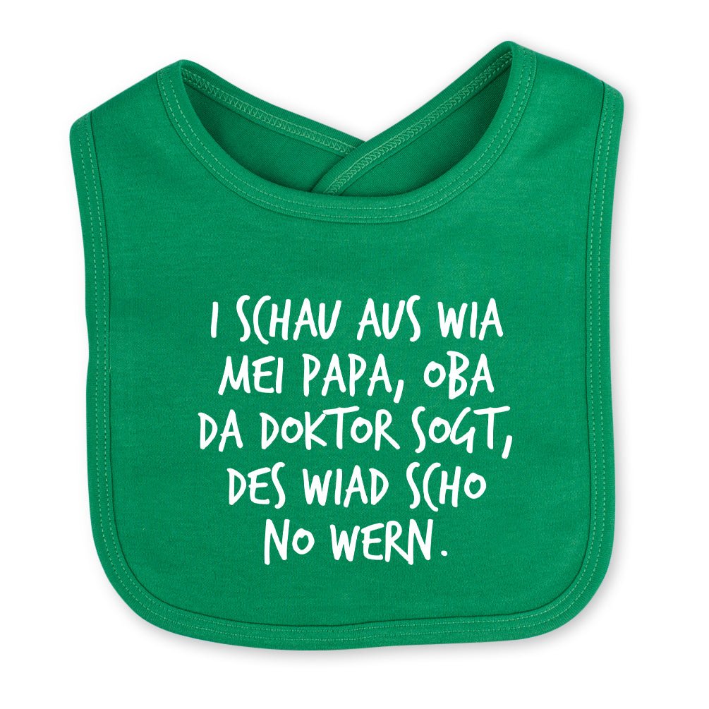 Babylätzchen "I schau aus wia mei Papa" - meinherzschlag.de