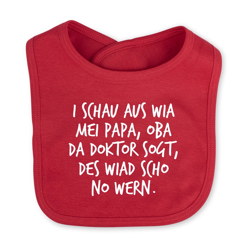 Babylätzchen "I schau aus wia mei Papa" - meinherzschlag.de