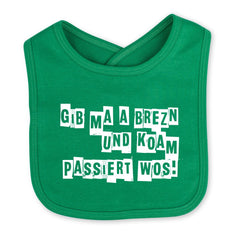 Babylätzchen "Koam passiert wos!"