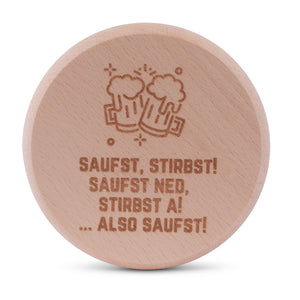 Bierglasdeckel "Saufst stirbst ..." - meinherzschlag.de