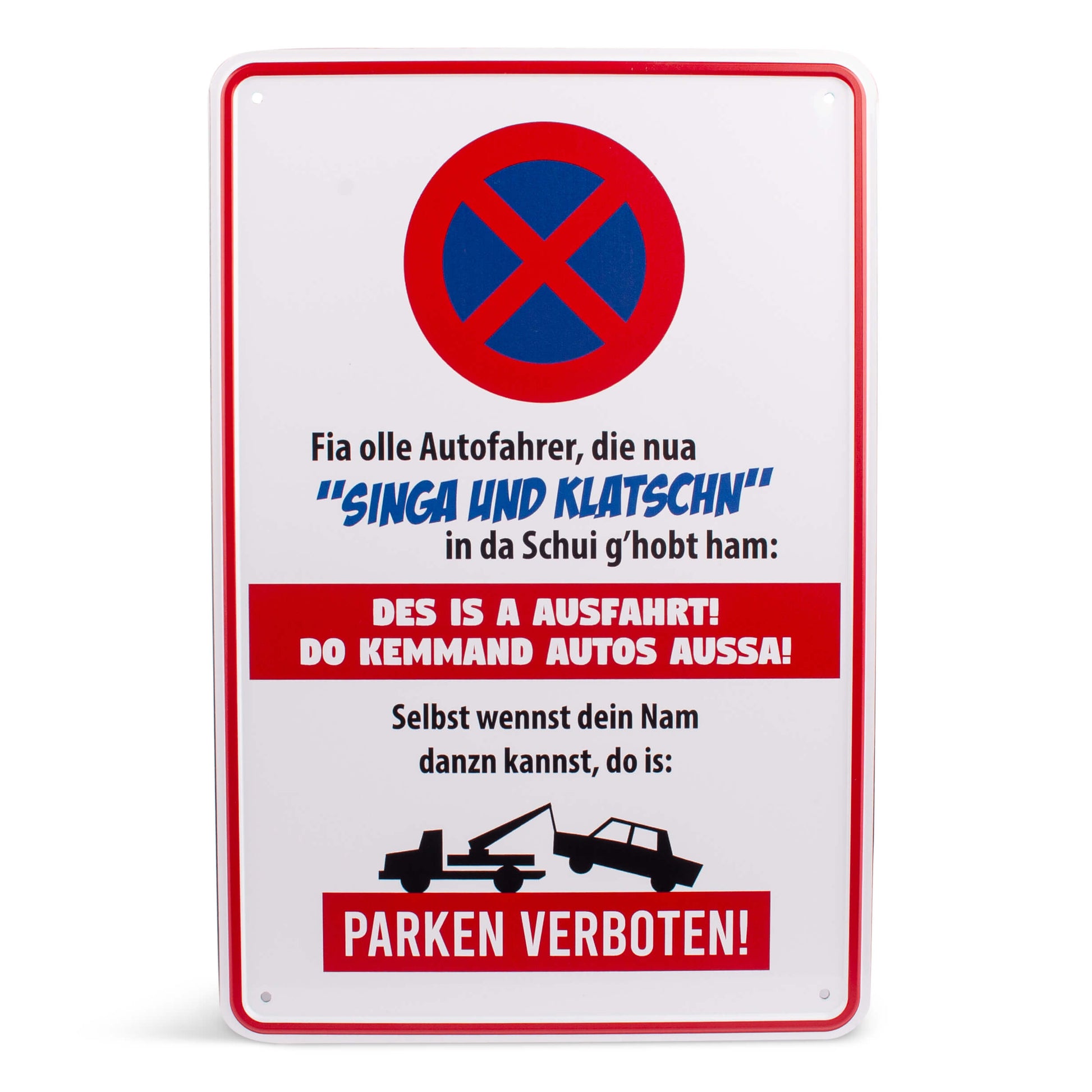 Parkschild "Des is a Ausfahrt!" - meinherzschlag.de
