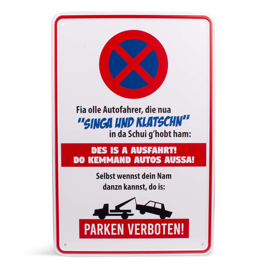 Parkschild "Des is a Ausfahrt!" - meinherzschlag.de