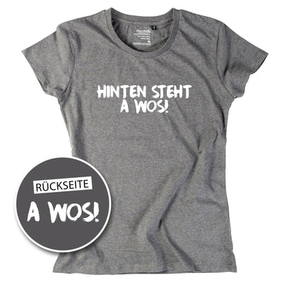 Damen - Shirt "A Wos!" (mit Rückenprint) - meinherzschlag.de