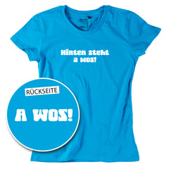 Damen-Shirt "A Wos!" (mit Rückenprint) von meinherzschlag – Produktbild 1 von 8.