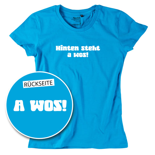 Damen-Shirt "A Wos!" (mit Rückenprint)