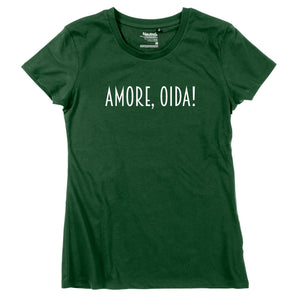Damen - Shirt "Amore, Oida!" - meinherzschlag.de