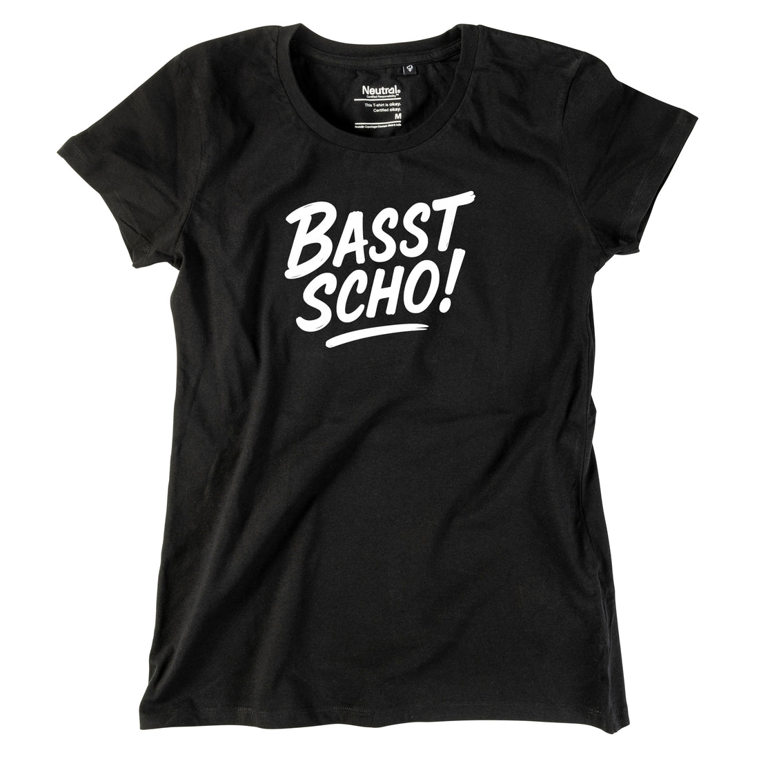Damen-Shirt "Basst scho!"