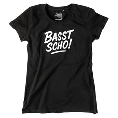 Damen-Shirt "Basst scho!"