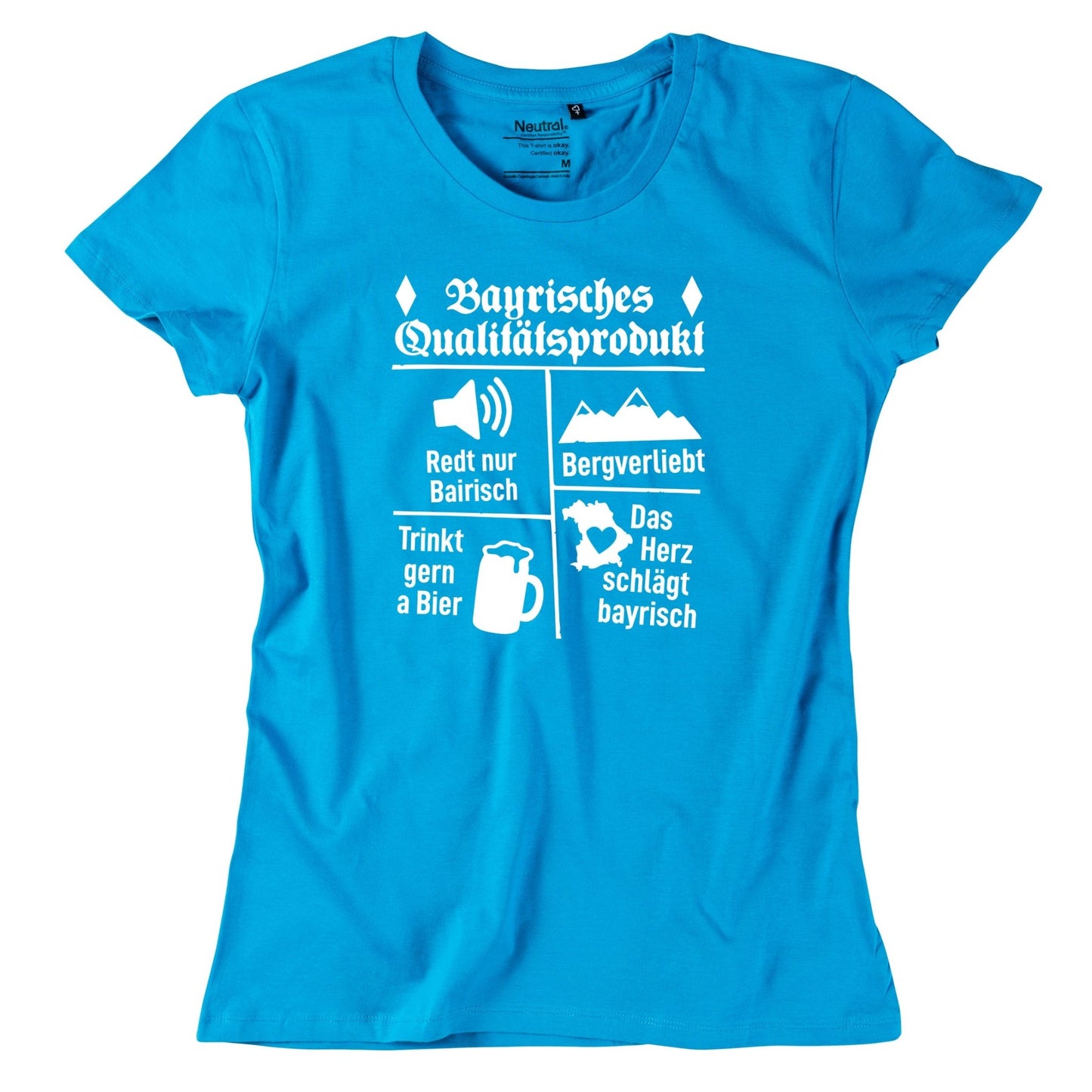 Damen - Shirt "Bayrisches Qualitätsprodukt" - meinherzschlag.de