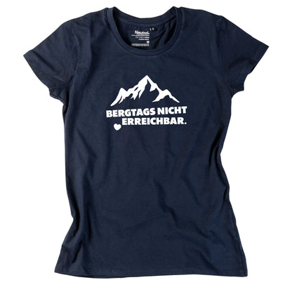 Damen - Shirt "Bergtags nicht erreichbar" - meinherzschlag.de