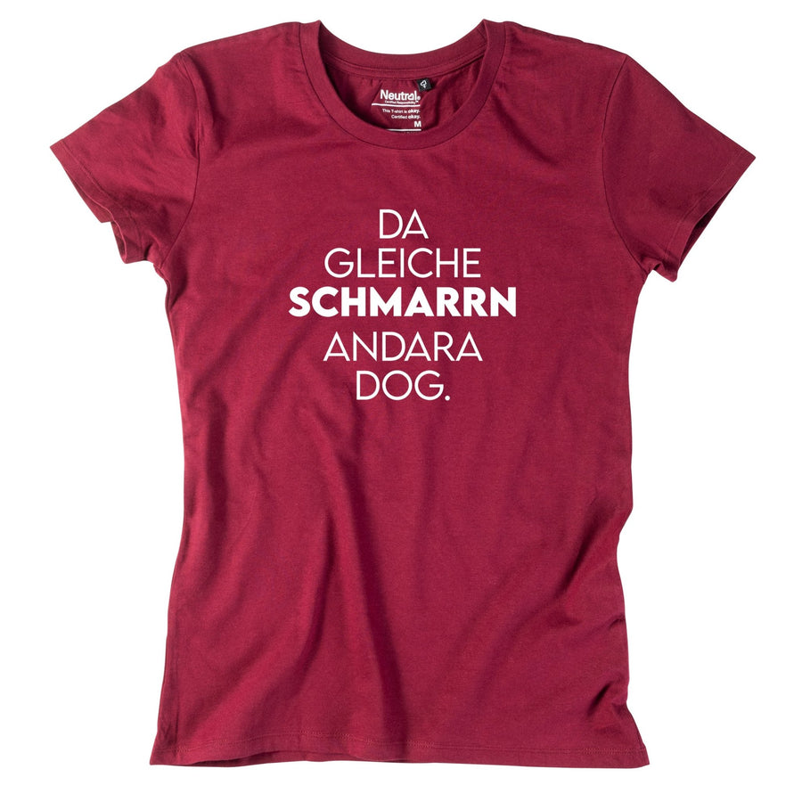 Damen - Shirt "Da gleiche Schmarrn" - meinherzschlag.de