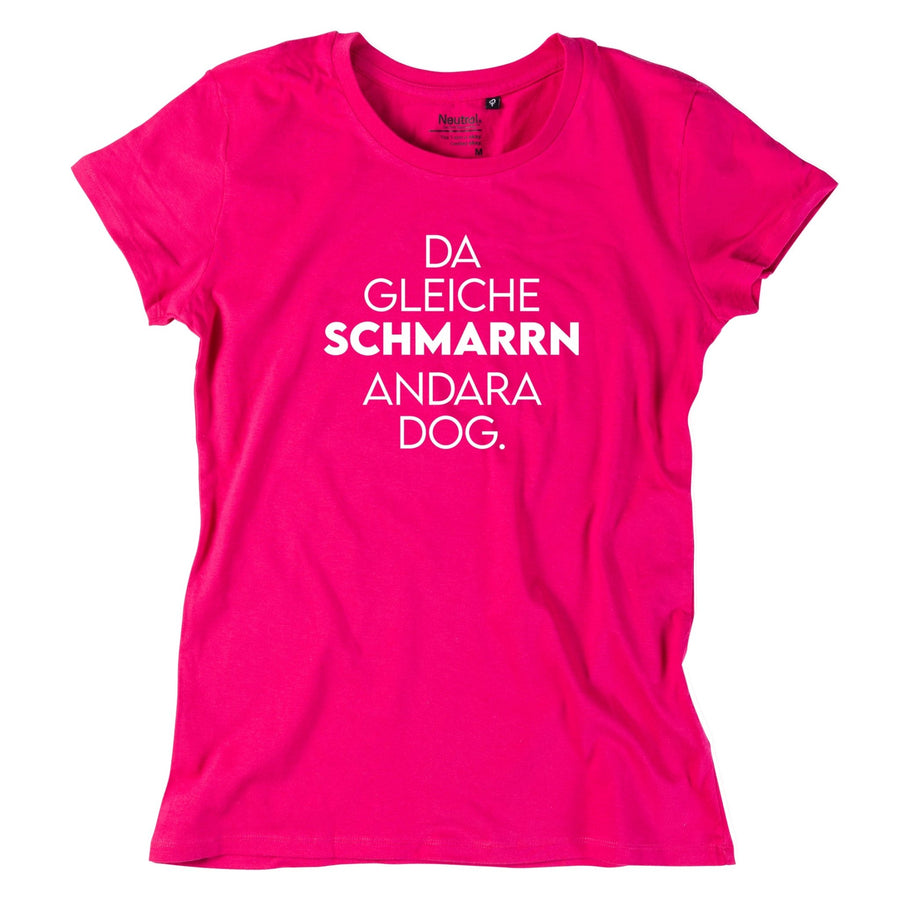 Damen - Shirt "Da gleiche Schmarrn" - meinherzschlag.de