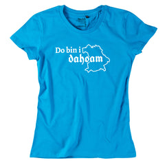 Damen-Shirt "Do bin i dahoam"