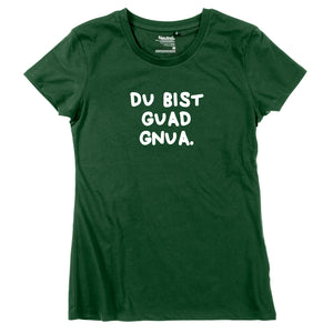 Damen-Shirt "Du bist guad gnua." von meinherzschlag – Produktbild 4 von 8.