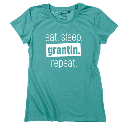 Damen - Shirt "Eat. Sleep. Grantln. Repeat." - meinherzschlag.de