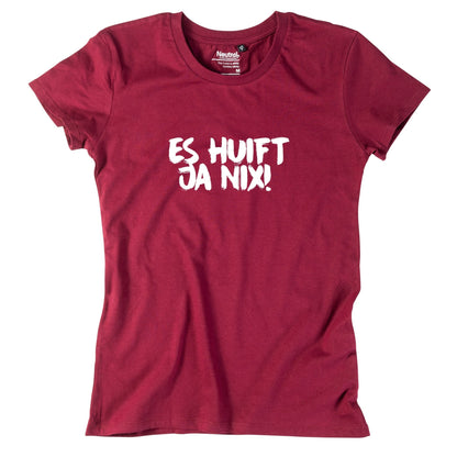 Damen - Shirt "Es huift ja nix!" - meinherzschlag.de