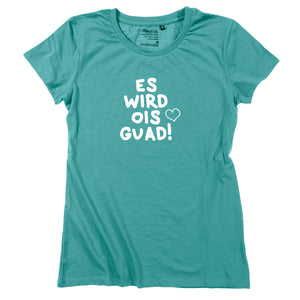 Damen-Shirt "Es wird ois guad" von meinherzschlag – Produktbild 6 von 8.