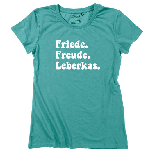 Damen - Shirt "Friede. Freude. Leberkas." - meinherzschlag.de