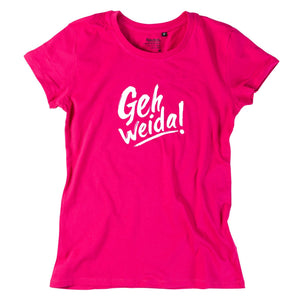 Damen - Shirt "Geh weida!" - meinherzschlag.de