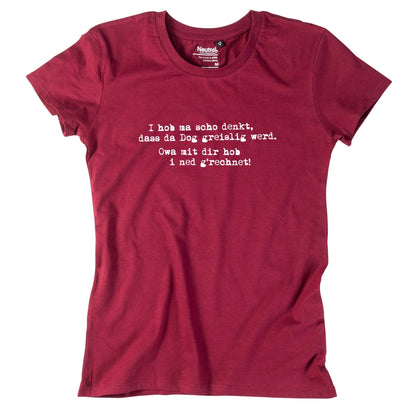 Damen - Shirt "Greislig werd" - meinherzschlag.de