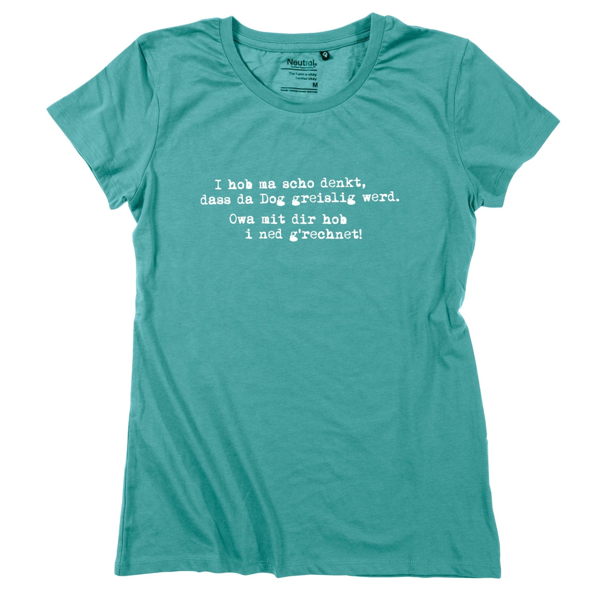 Damen - Shirt "Greislig werd" - meinherzschlag.de