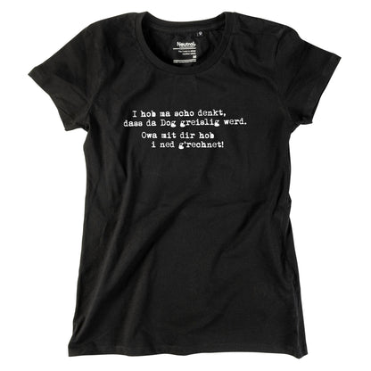 Damen - Shirt "Greislig werd" - meinherzschlag.de