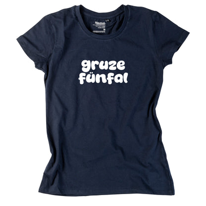 Damen-Shirt "gruze fünfal"