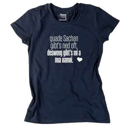 Damen - Shirt "Guade Sachan" - meinherzschlag.de