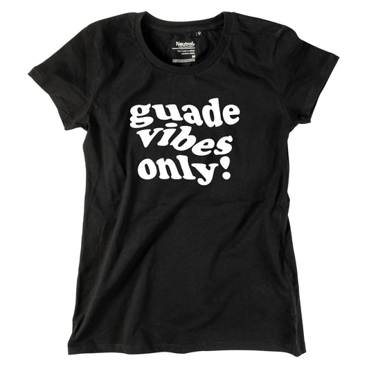 Damen - Shirt "Guade Vibes Only" - meinherzschlag.de