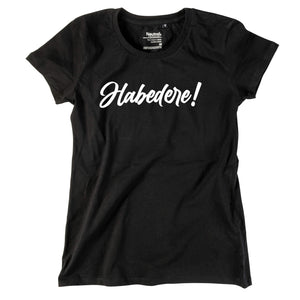 Damen - Shirt "Habedere" - meinherzschlag.de