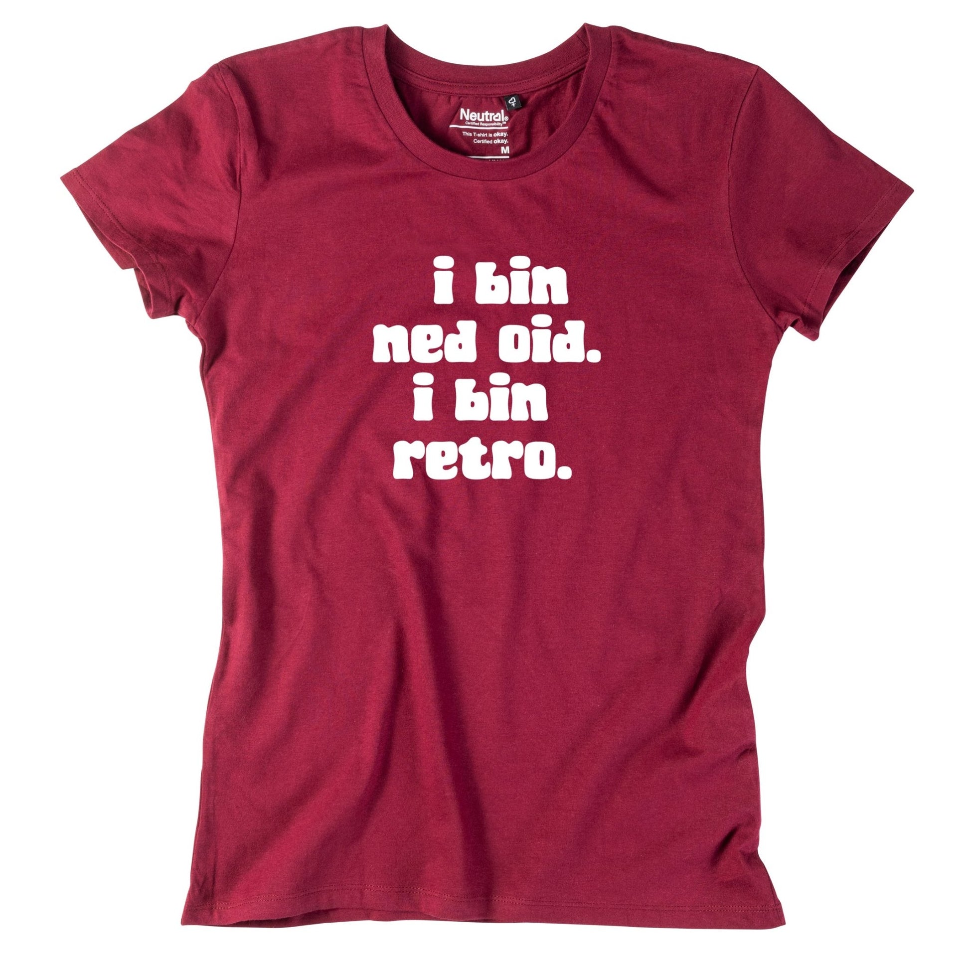 Damen - Shirt "I bin ned oid. I bin retro." - meinherzschlag.de