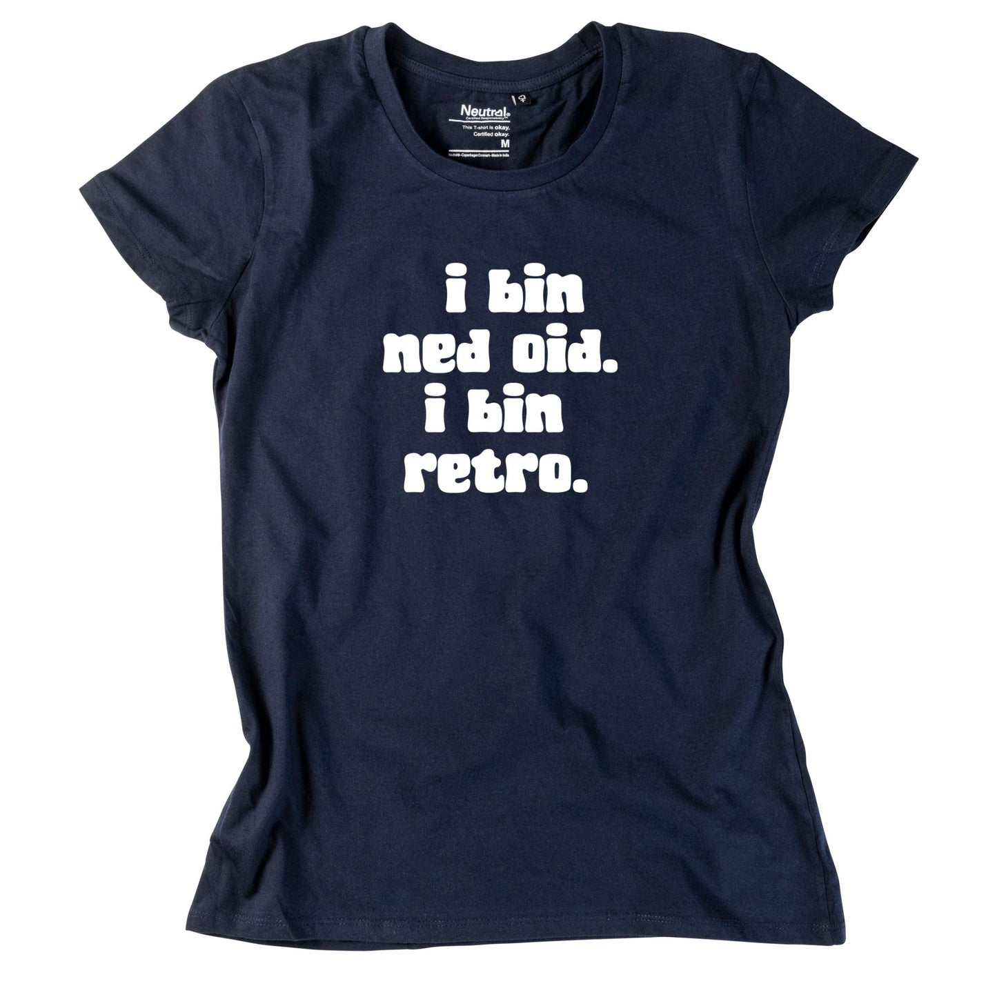 Damen - Shirt "I bin ned oid. I bin retro." - meinherzschlag.de