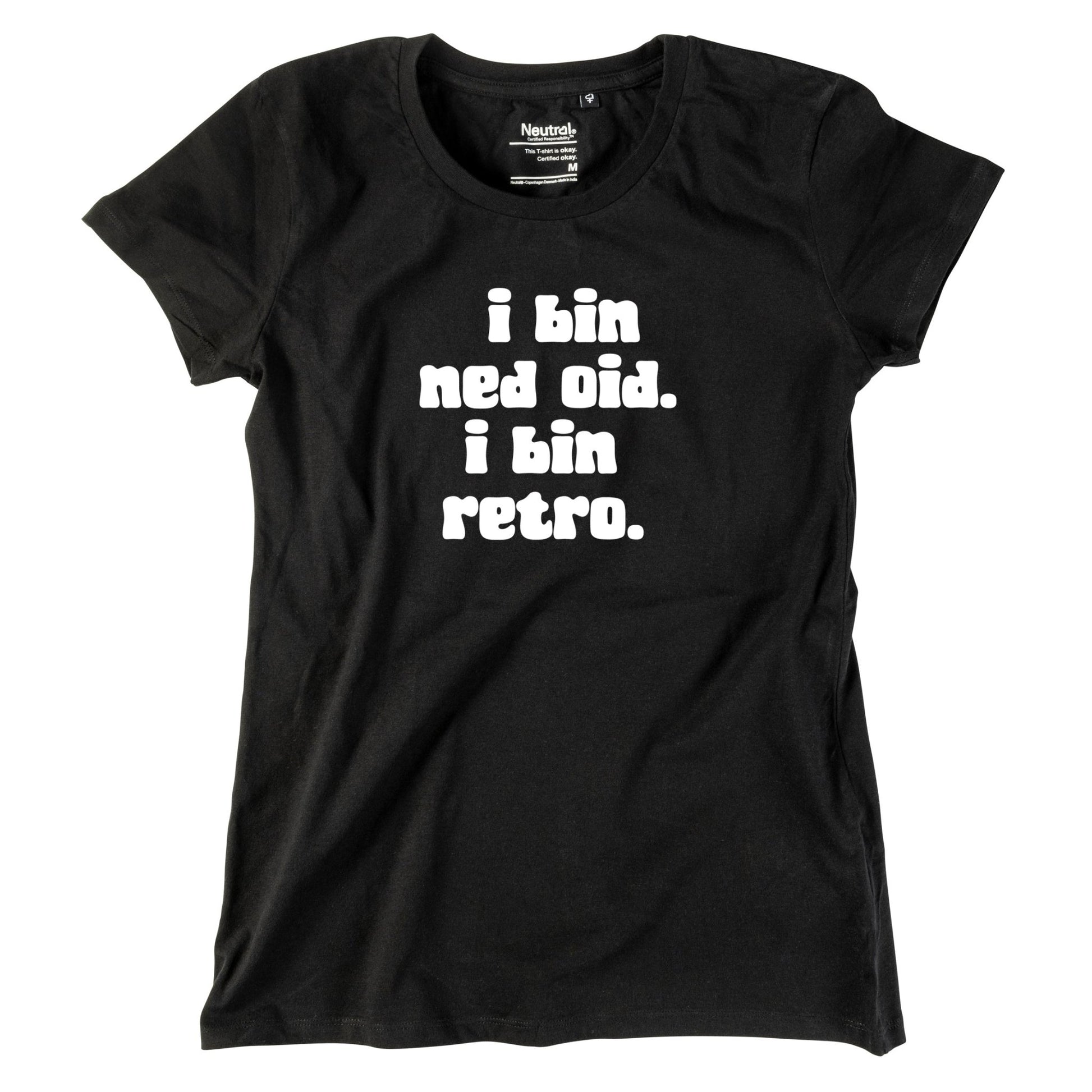 Damen - Shirt "I bin ned oid. I bin retro." - meinherzschlag.de