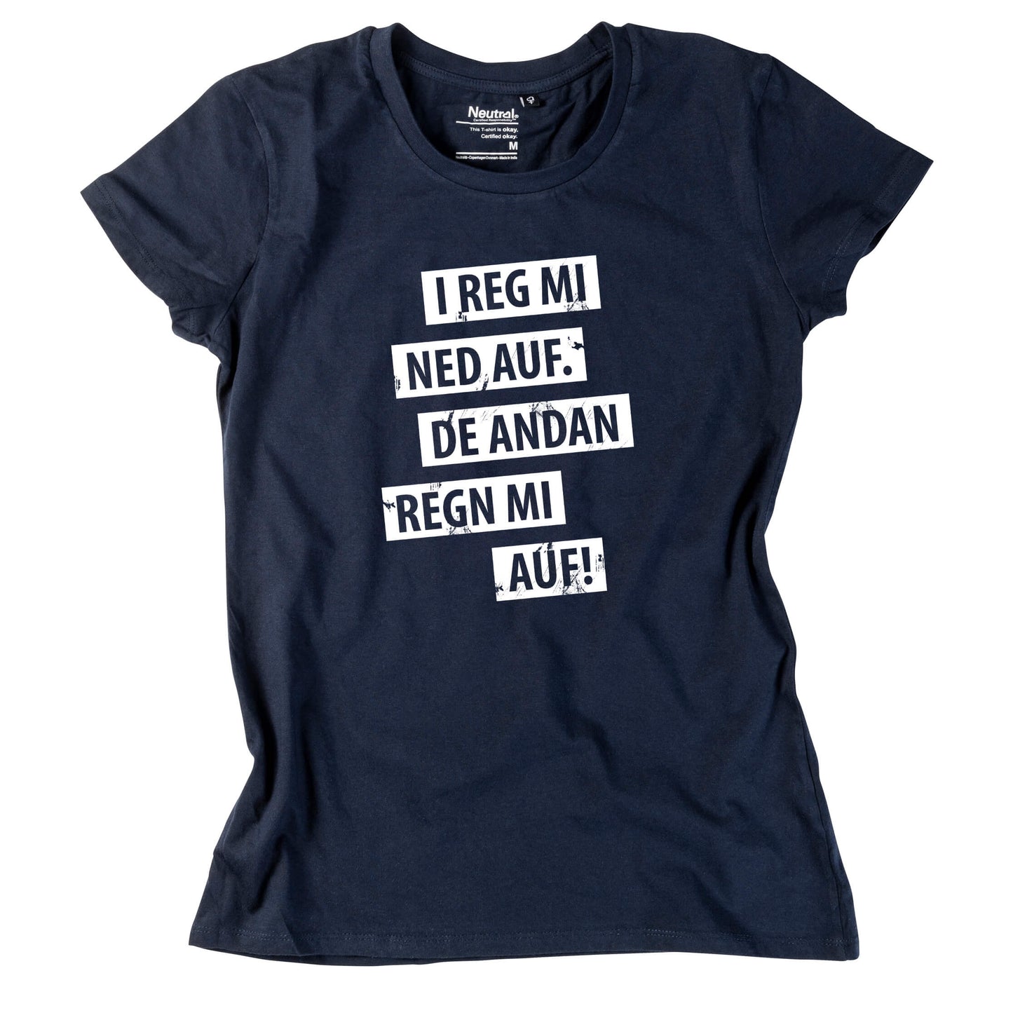 Damen - Shirt "I reg mi ned auf" - meinherzschlag.de