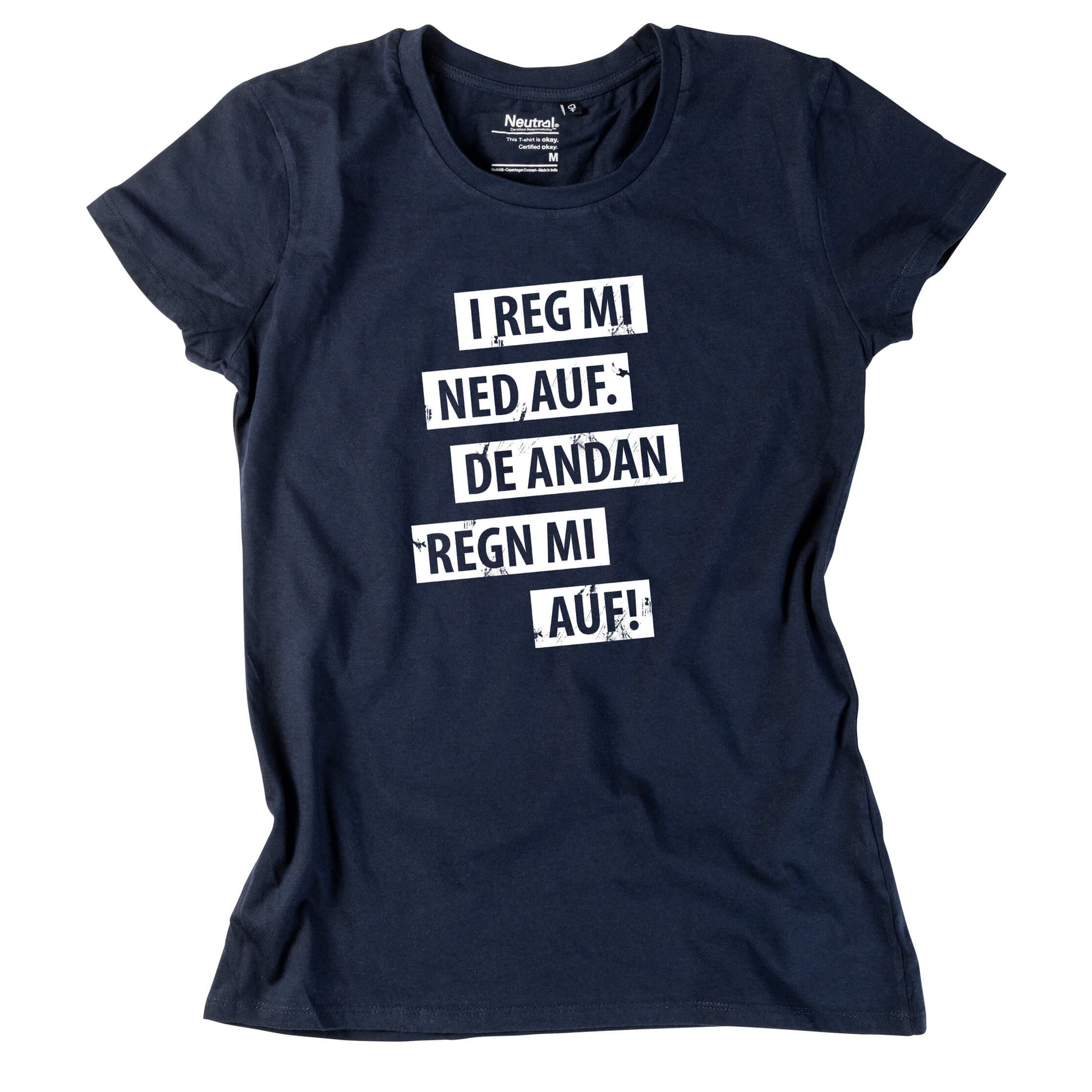 Damen - Shirt "I reg mi ned auf" - meinherzschlag.de
