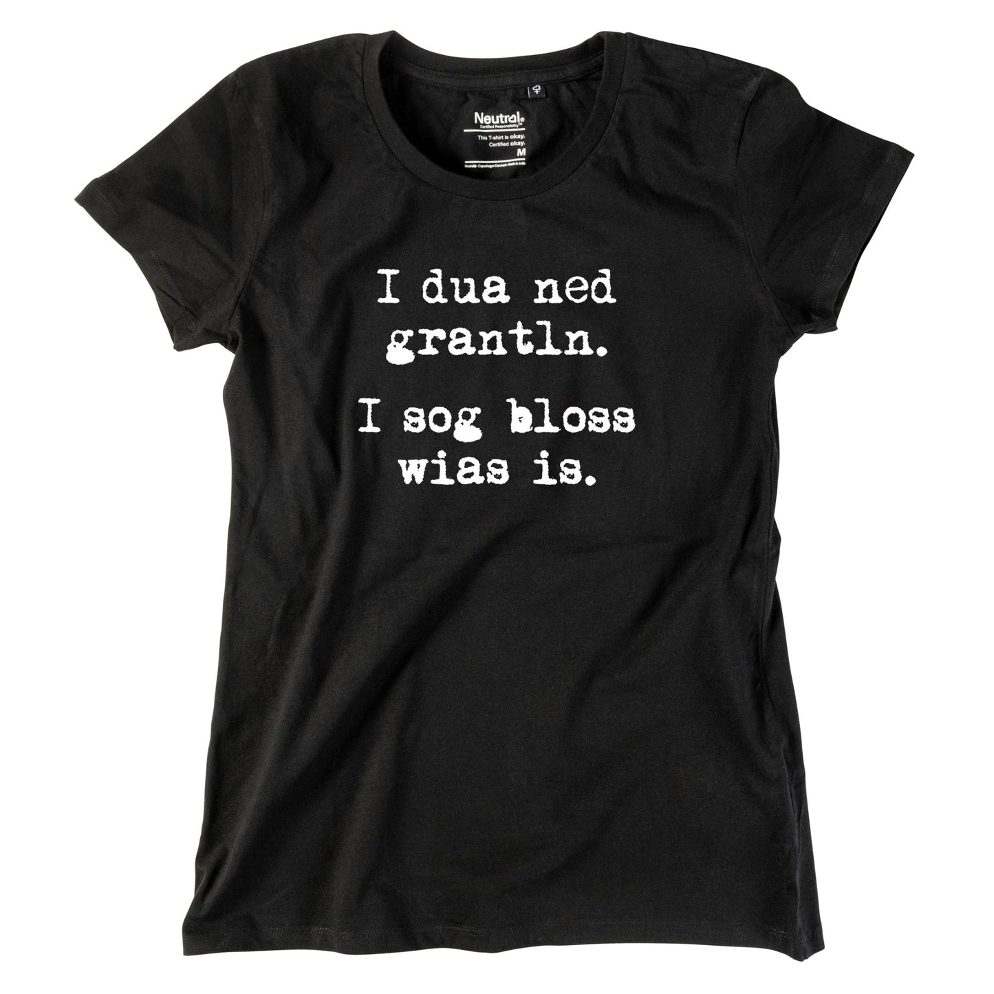 Damen - Shirt "I sog bloss wia's is" - meinherzschlag.de