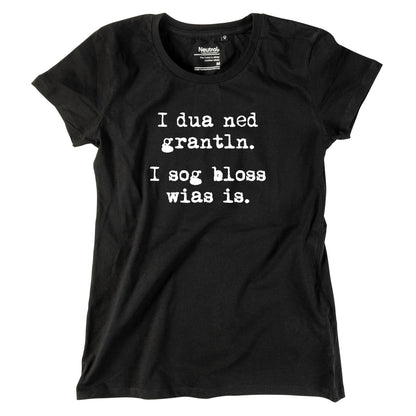 Damen - Shirt "I sog bloss wia's is" - meinherzschlag.de