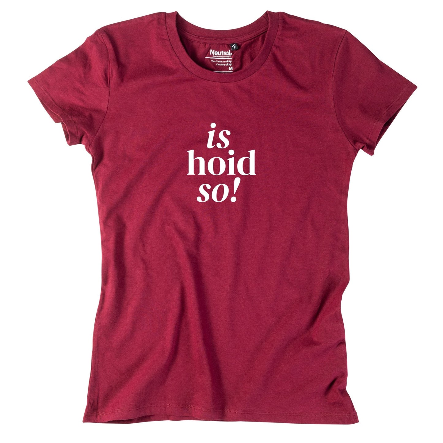 Damen - Shirt "is hoid so!" - meinherzschlag.de