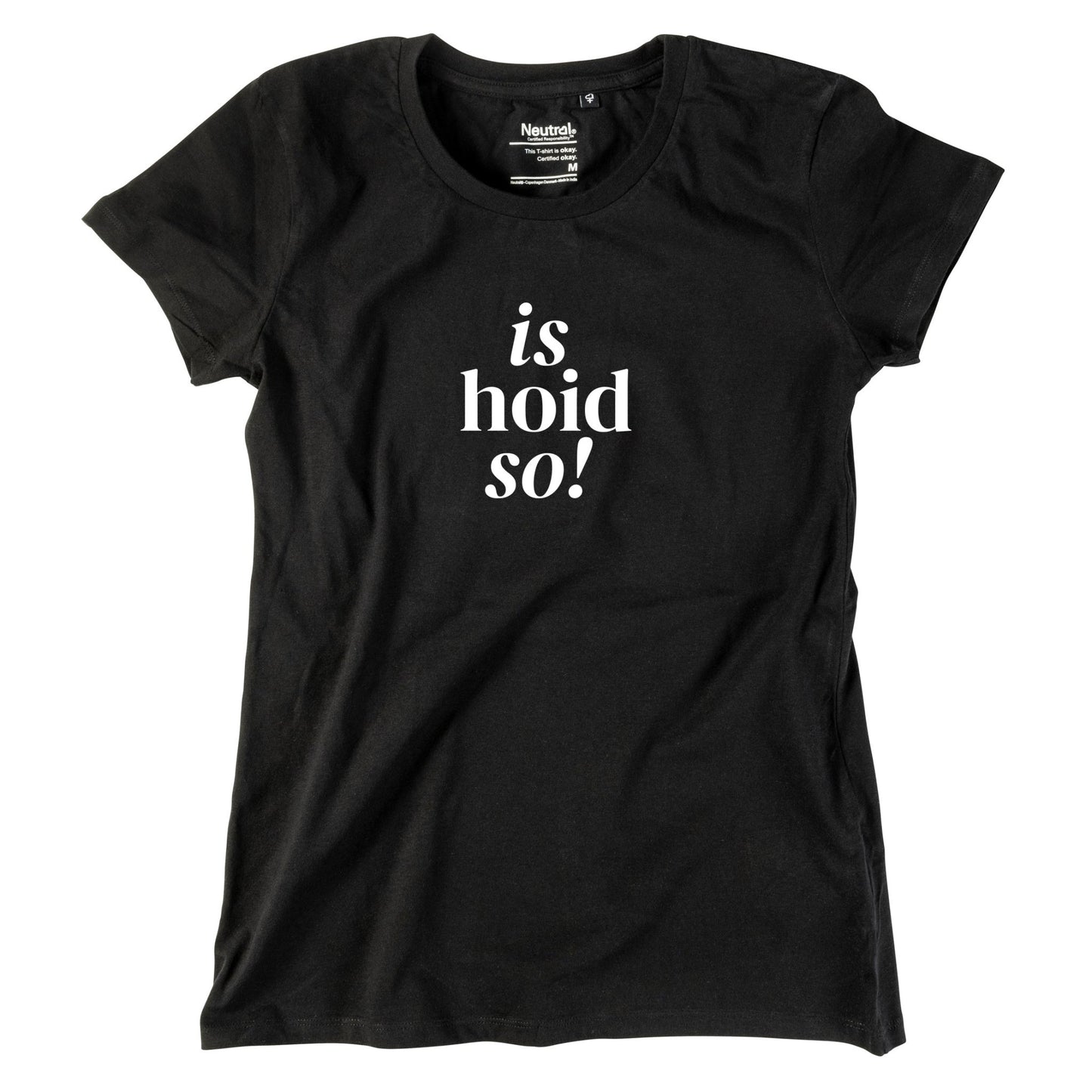 Damen - Shirt "is hoid so!" - meinherzschlag.de