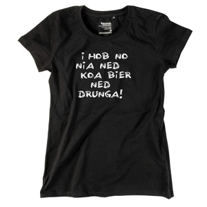 Damen - Shirt "Koa Bier ned drunga!" - meinherzschlag.de