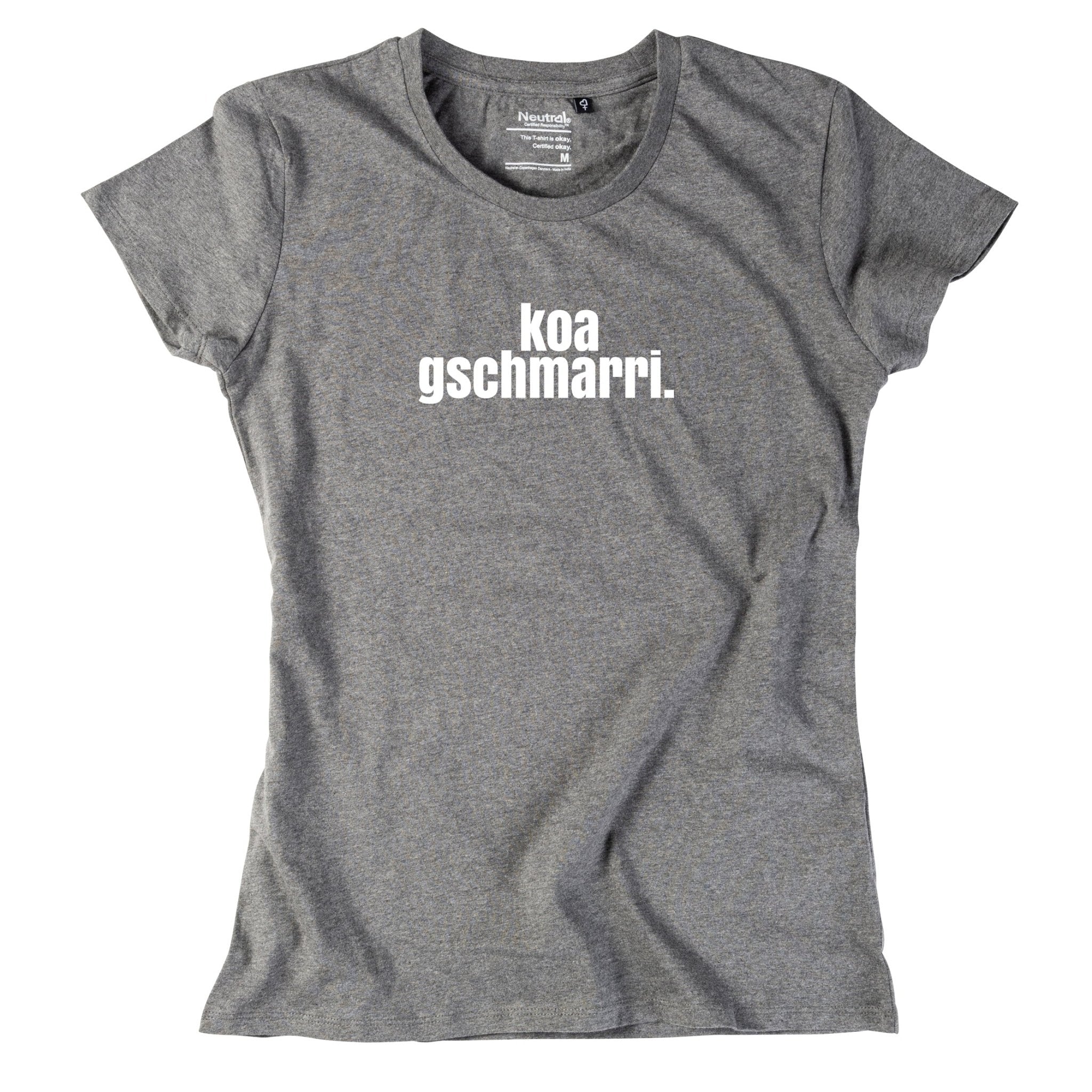 Damen - Shirt "koa gschmarri!" - meinherzschlag.de