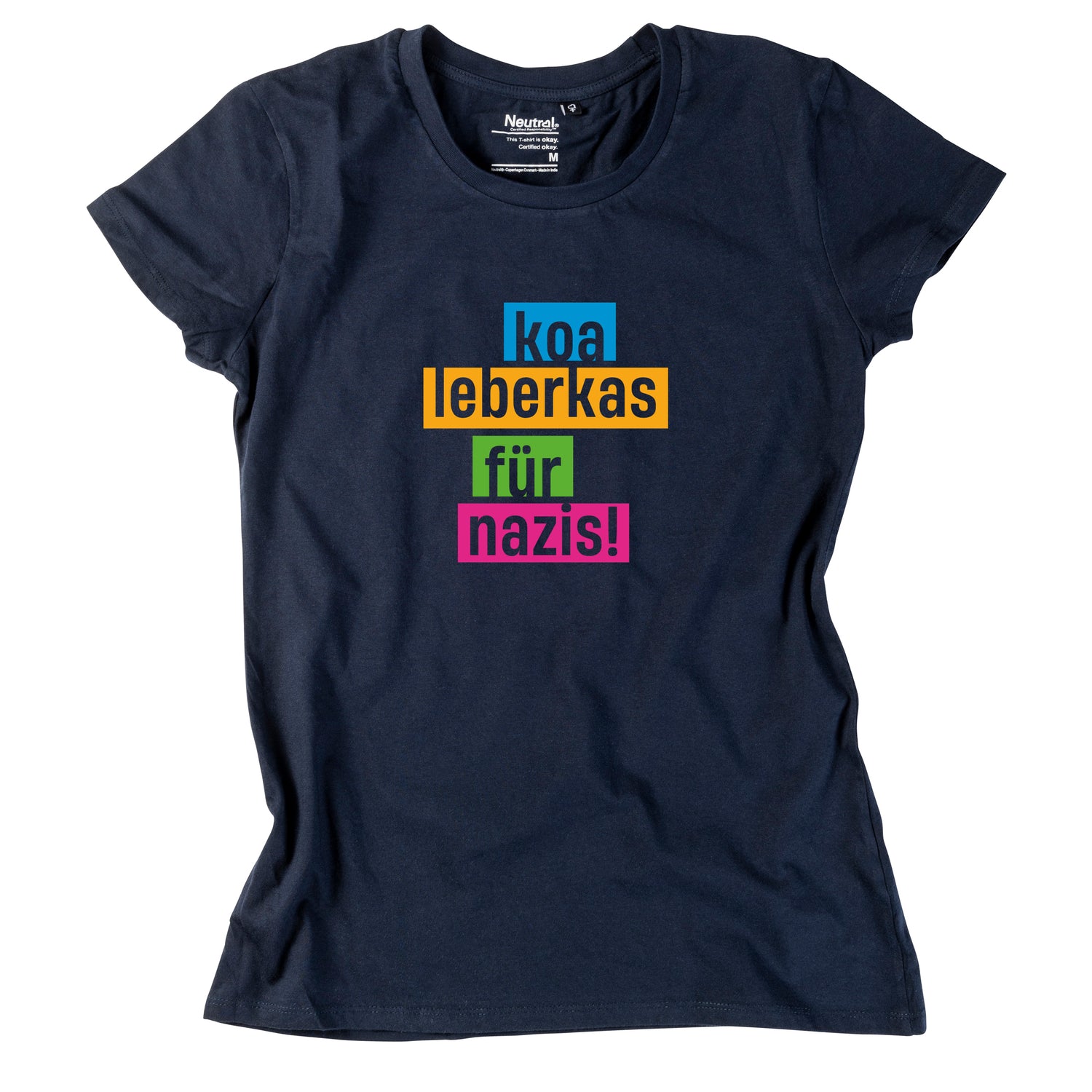 Damen-Shirt &quot;Koa Leberkas für Nazis!&quot;